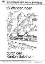 18 Wanderungen durch den Kanton Solothurn